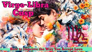 VIRGO–LIBRA CUSP ♍♎ Why You Keep Attracting the Same Love Lessons... Until Now 💕✨