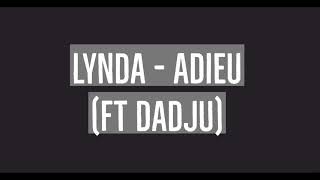 Lynda - Adieu ft. Dadju (PAROLE)