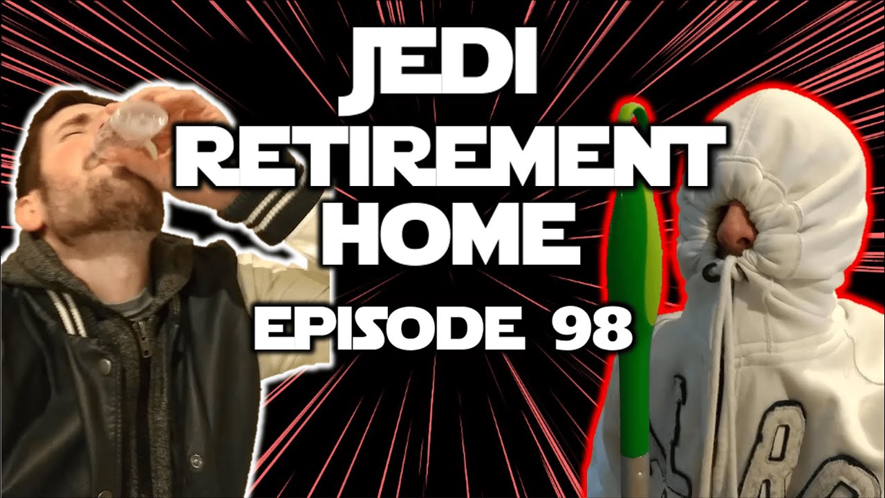 Jedi Retirement Home (Ep. 98) 