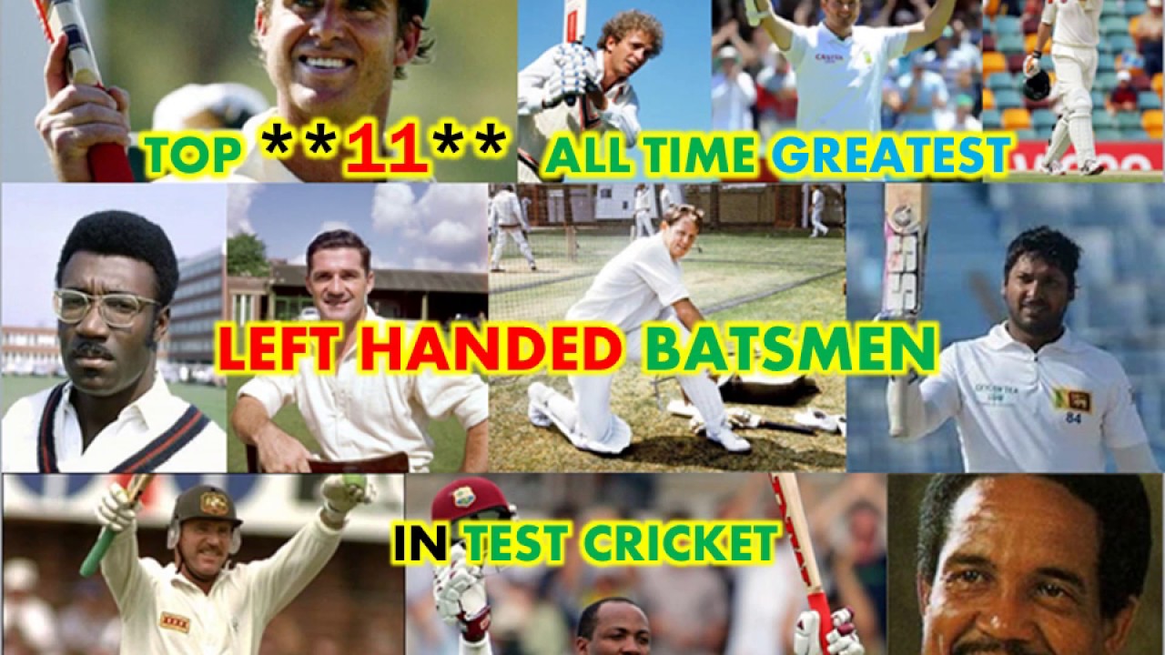Top **11** All Time Greatest LEFT Handed Batsmen in Test Cricket YouTube
