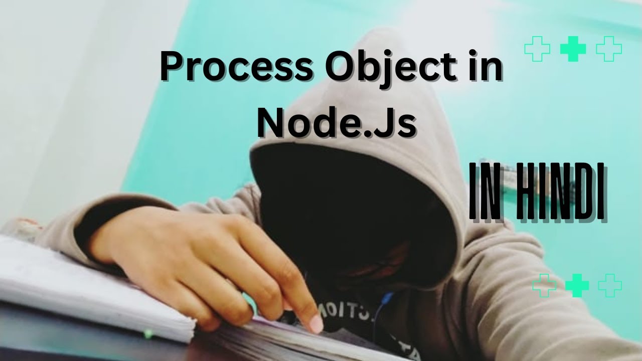 Process Object in Node || How to use it || Find Current Node.js Process ...