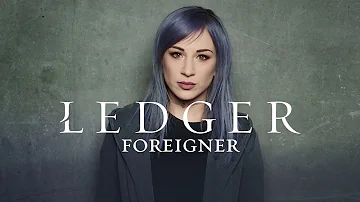 LEDGER: Foreigner (Official Audio)