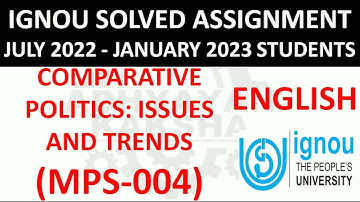 MPS 004 (ENGLISH) COMPARATIVE POLITICS: ISSUES AND TRENDS - IGNOU SOLVED ASSIGNMENT 2022-2023