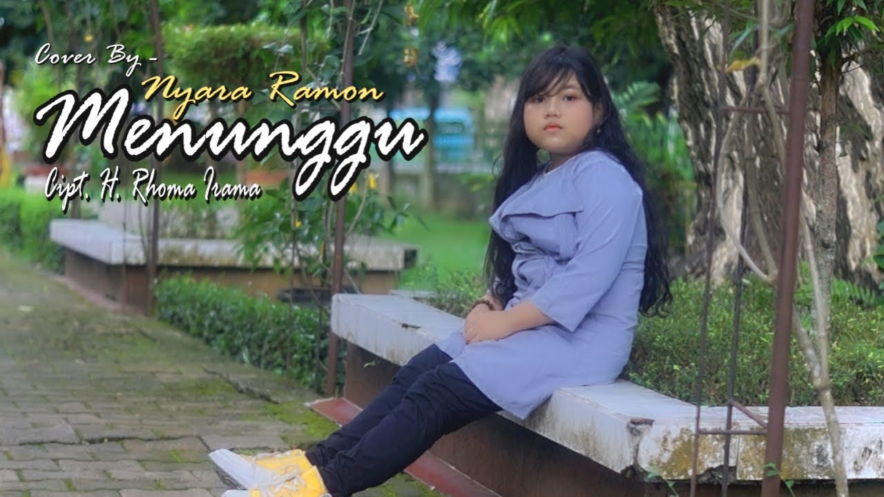 MENUNGGU Cipt. H. Rhoma Irama Cover By NAYRA RAMON