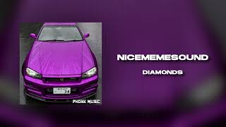 NICEMEME$OUND - DIAMONDS