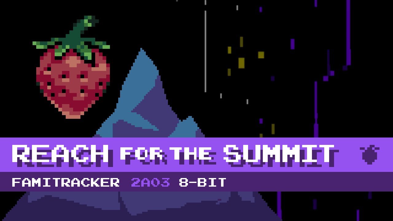 Reach for the Summit [8-Bit; 2A03] - Celeste
