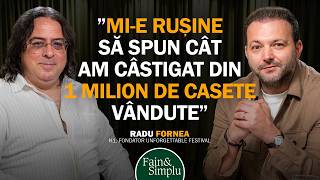 DECONSPIRAREA MUZICII ROMÂNEȘTI DIN ULTIMII 30 ANI, CU ”TATĂL” Ei, RADU FORNEA | Fain & Simplu 256