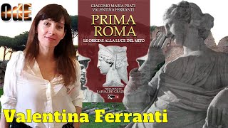 DEI, MITI E RITI DELLA ROMA ARCAICA. VALENTINA FERRANTI