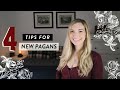 4 Tips for New Pagans