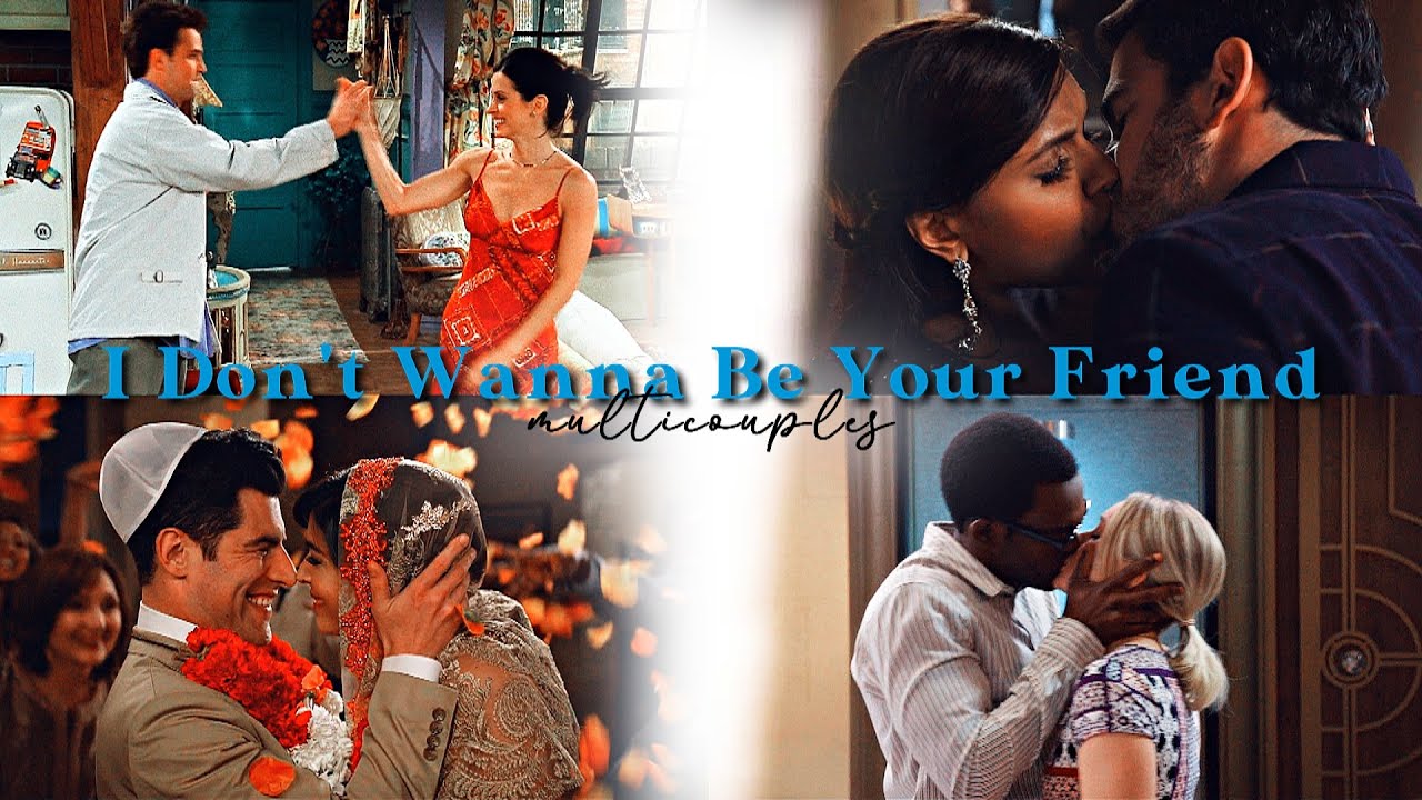 Multicouples | I Don't Wanna Be Your Friend