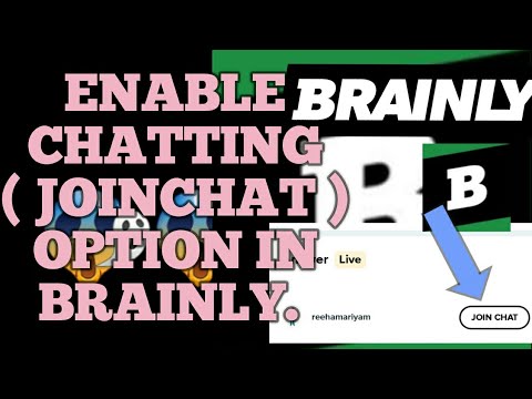 Enable chatting (join chat) option in BRAINLY | latest trick | join ...