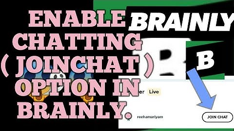 Enable chatting (join chat) option in BRAINLY | latest trick | join chat option enable | best trick|