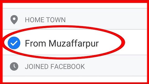 How To Add, Change & Delete Hometown In Facebook Lite