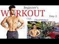 Beginner&#39;s Workout Series - Day 2 (Full Chest Workout) |SatyamHeFit|