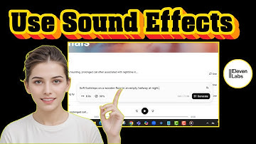 How To Use Sound Effects in ElevenLabs - Full Guide