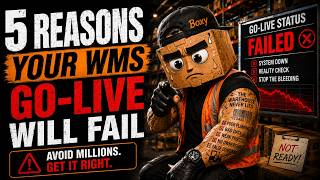 5 Reasons Your WMS Go-Live Will Fail