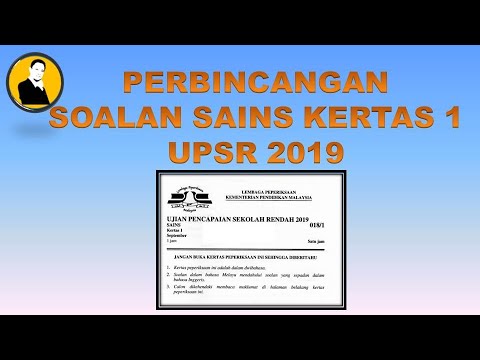 PERBINCANGAN SOALAN SAINS KERTAS 1, UPSR 2019. #CIKGUPYAN 