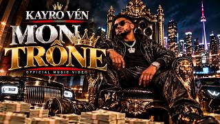 Kayro Vén Mon Trône Official Music Video