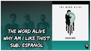 The Word Alive - Why Am I Like This? Sub. Español