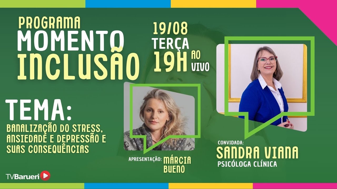 Banalização Do Stress, Ansiedade E Depressão E Suas Consequências. | Momento Inclusão