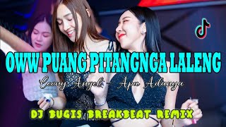 DJ | OH PUANG PITANGNGA LALENG | LEONY ANGEL - APA ADANYA ( BUGIS REMIX )