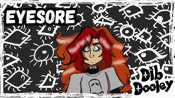 Dib Dooley - Eyesore (Official Video)