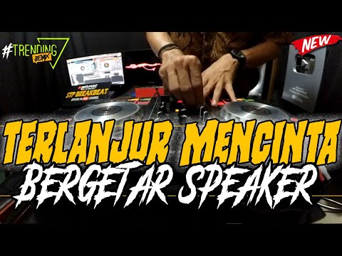 DJ TERLANJUR MENCINTA !! ( JUNGLE DUTCH KETINGGIAN 2020 FULL REMIX )