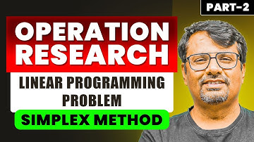 Operation Research | Simplex Method | PART - 2 | Linear Programming
