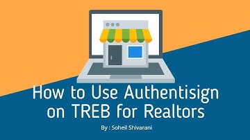 How to Use Authentisign on TREB for Realtors