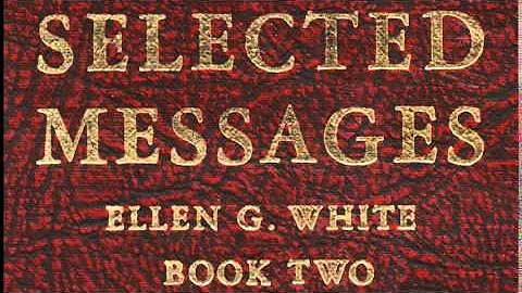 02-11_To Be on Guard - Selected Messages 2 (2SM) Ellen G. White