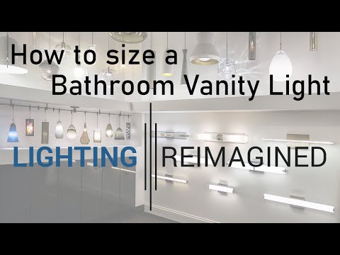 How Long Should A Bathroom Vanity Light Be?