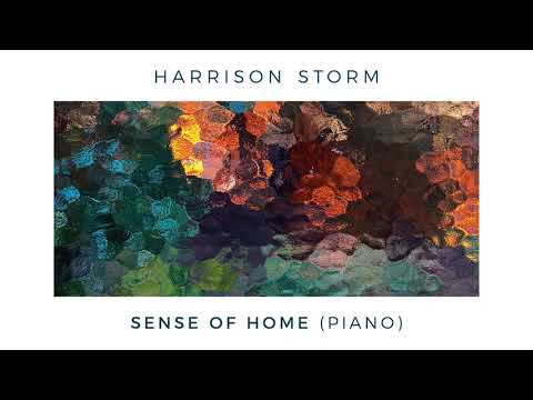 Harrison Storm | Sense Of Home (Piano) (Official Audio)