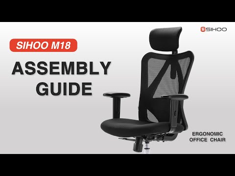 Sihoo M18 Ergonomic Chair Assembly Guide
