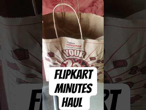 Flipkart minutes grocery haul