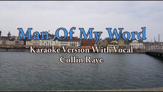 Man Of My Word | Collin Raye | Country Song | Karaoke With Vocal | HD