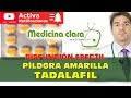 Pastilla amarilla para hombres - Tadalafil | Indicaciones y riesgos | Erección disfunción Eréctil