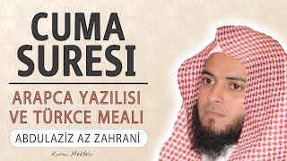 Cuma suresi anlamı dinle Abdulaziz az Zahrani (Cuma suresi arapça yazılışı okunuşu ve meali)