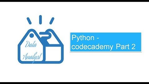 Python   codecademy Part 2