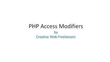 PHP Access Modifiers (Private, Public, Protected)