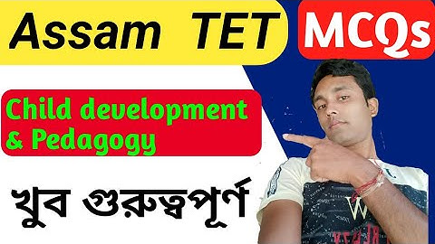 CDP child development & pedagogy | important MCQs for assam tet | GROWTH and DEVELOPMENT | PART 1