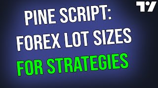Pine Script: Forex lot size calculation code tutorial