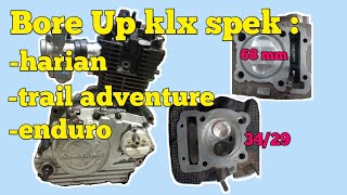 Bore up klx 68 harian ‼️ trabas ‼️trail adventure ‼️ bore up klx 200cc