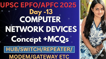 Day -13 ||EPFO/APFC || COMPUTER SERIES | NETWORK DEVICES | HUB SWITCH REPEATER ROUTER MODEM GATEWAY|