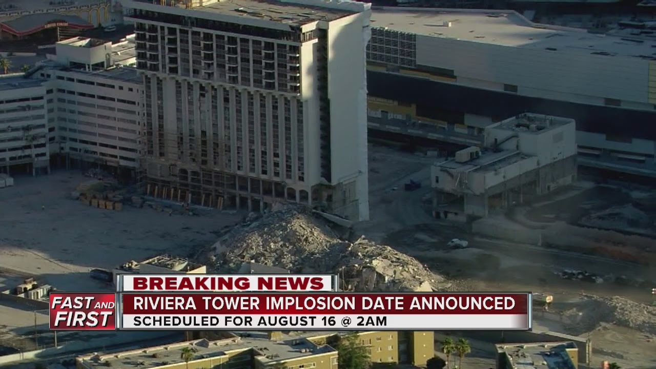 Riviera Hotel and Casino last tower to be imploded on August 16 at