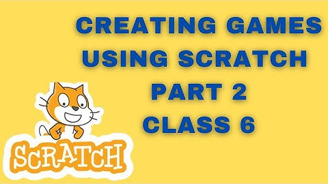 Creating games using scratch part(2)#icse #class 6 #computer