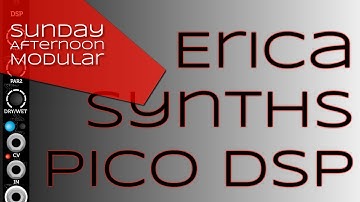 Erica Synths Pico DSP Introduction