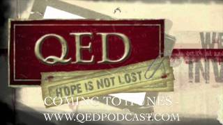QED Episode 5 Promo
QED Episode 5 Promo QED Episode 5 Promo