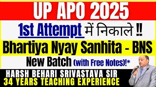 UP APO 2025 - Bhartiya Nyay Sanhita | New Batch | BNS Notes | APO Prep | Pariksha Refresher