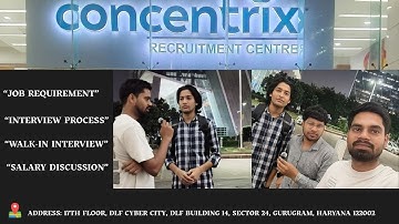Hiring Process at Concentrix | Interview with Employee |DLF Phase 3  Gurugram