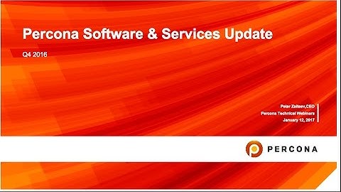 Percona Software News and Roadmap Update   Q1 2017